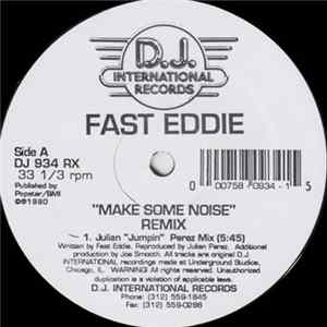 Fast Eddie - Make Some Noise (Remix) flac
