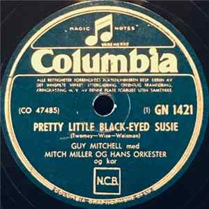 Guy Mitchell / Doris Day Og Guy Mitchell - Pretty Little Black-Eyed Susie / Gently Johnny flac