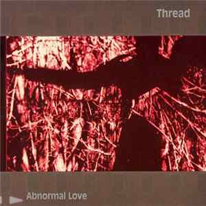 Thread - Abnormal Love flac