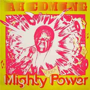 Mighty Power - Ah Coming flac