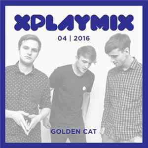 Golden Cat - XPLAYMIX 04 | 2016 flac
