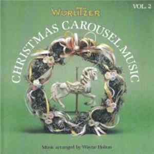 No Artist - Wurlitzer Christmas Carousel Music, Vol. 2 flac