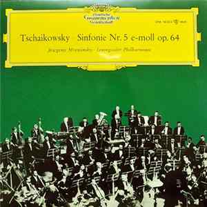 Tschaikowsky – Jewgenij Mrawinskij · Leningrader Philharmonie - Sinfonie Nr. 5 E-moll Op. 64 flac