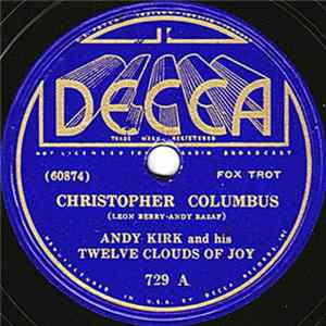 Andy Kirk And His Twelve Clouds Of Joy - Christopher Columbus / Froggy Bottom flac