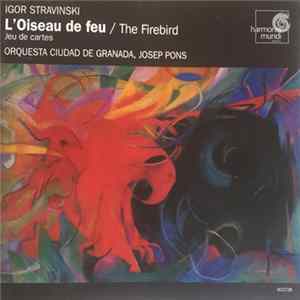 Igor Stravinsky, Josep Pons - L'oiseau de Feu / The Firebird flac