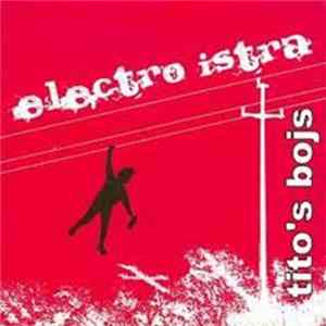 Tito's Bojs - Electro Istra flac