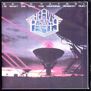 Heavy Metal Vomit Party - Dawn Patrol (Is What We Call The Morning Whiskey Run) flac