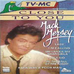 Jack Jersey - Close To You flac