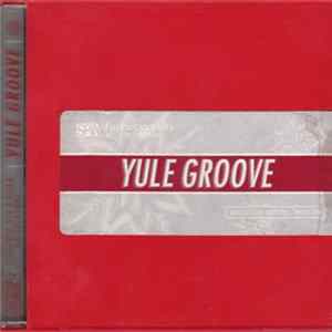 Various - Yule Groove - American Eagle Outfitters / Holiday 2000 flac