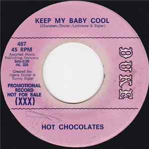 Hot Chocolates - Keep My Baby Cool flac