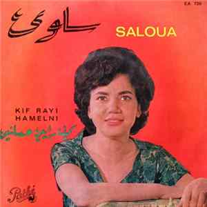Saloua - Kif Rayi Hemelni flac