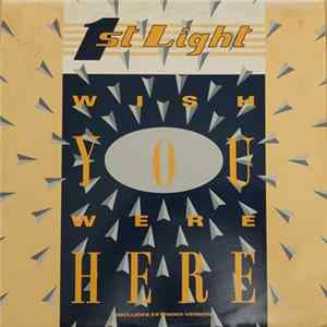1st Light - Wish You Were Here flac