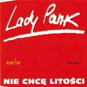 Lady Pank - Nie Chcę Litości flac