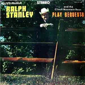 Ralph Stanley And The Clinch Mountain Boys - Play Requests flac