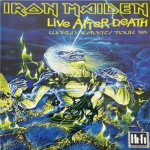 Iron Maiden - Live After Death (World Slavery Tour '85) flac