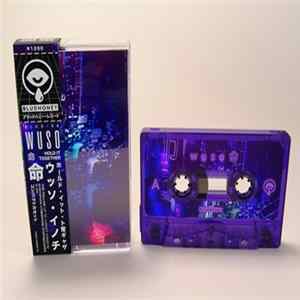 wuso 命 - Hold It Together flac