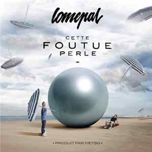 Lomepal - Cette Foutue Perle flac