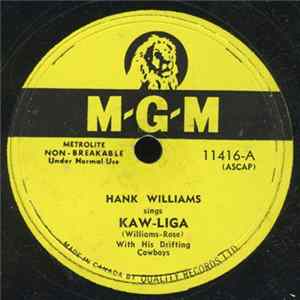 Hank Williams With His Drifting Cowboys - Kaw-liga / Your Cheatin' Heart flac