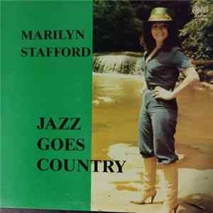 Marilyn Stafford Accompanied By "Crunch" Carson And The Wrecking Crew - Jazz Goes Country flac