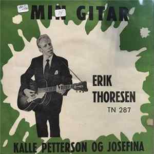 Erik Thoresen - Kalle Petterson Og Josefina / Min Gitar flac