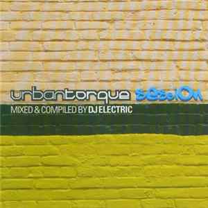 DJ Electric - Urbantorque Session flac