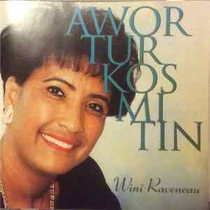 Wini Raveneau - Awor Tur Kos Mi Tin flac