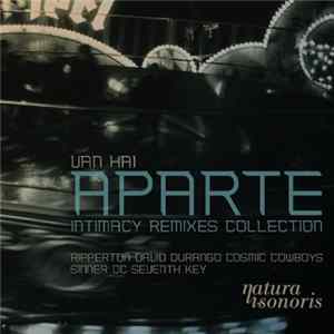 Van Hai - Aparte, Intimacy Remixes Collection flac