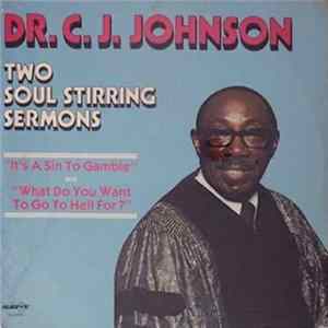 Dr. C. J. Johnson - Two Soul Stirring Sermons flac