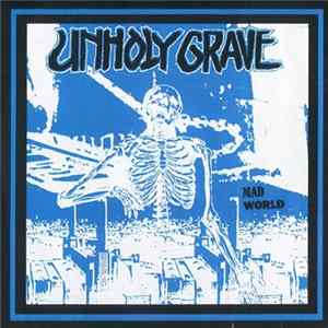 Unholy Grave / Godstomper - Mad World / Real Evil flac