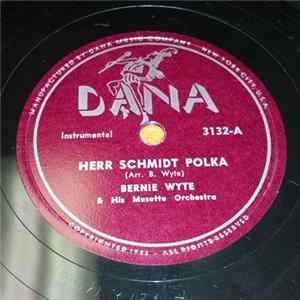 Bernie Wyte And His Musette Orchestra - Herr Schmidt Polka / Cuckoo Waltz flac