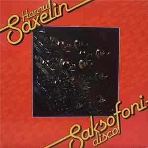Hannu Saxelin - Saksofoni Disco flac