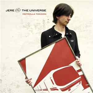 Jere & The Universe - Metrolla Tokioon flac