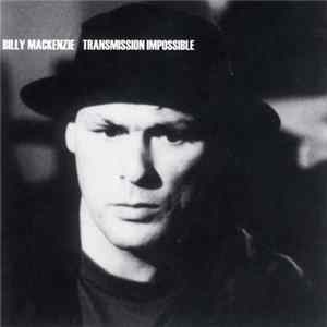 Billy MacKenzie - Transmission Impossible flac