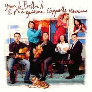 Yvan Le Bolloc'h & Ma Guitare S'Appelle Reviens - Mi Café flac