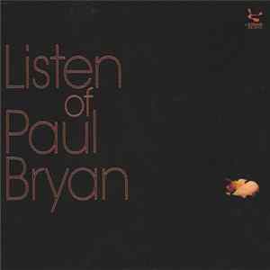 Paul Bryan - Listen Of flac