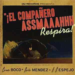 El Compareño Assmaaahh - Respira! flac