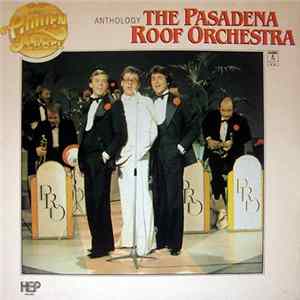 The Pasadena Roof Orchestra - Anthology flac