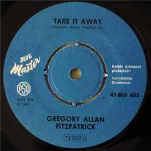 Gregory Allan Fitzpatrick - Take It Away flac
