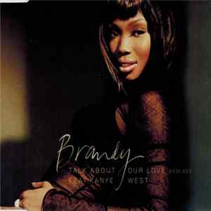 Brandy Feat. Kanye West - Talk About Our Love (Remixes) flac