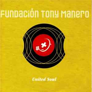 Fundación Tony Manero - United Soul flac