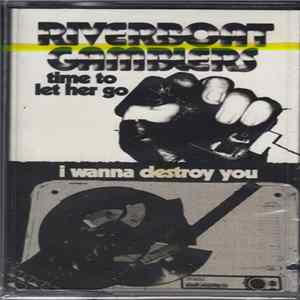The Riverboat Gamblers - Time To Let Her Go flac