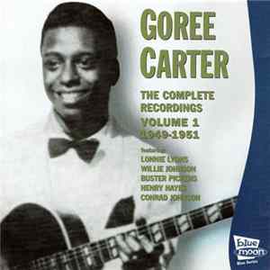Goree Carter - The Complete Recordings Volume 1 1949-1951 flac