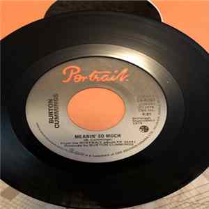 Burton Cummings - Meanin' So Much / Takes A Fool To Love A Fool flac