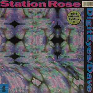 Station Rose - Digit Eyes / Dave flac