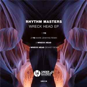 Rhythm Masters - Wreck Head EP flac