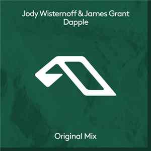 Jody Wisternoff & James Grant - Dapple flac