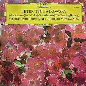 Peter Tschaikowsky - Berliner Philharmoniker • Herbert von Karajan - Schwanensee (Swan Lake) / Dornröschen (The Sleeping Beauty) flac