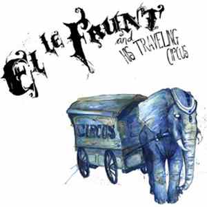 El Le Faunt & His Traveling Circus - Ten-in-One flac