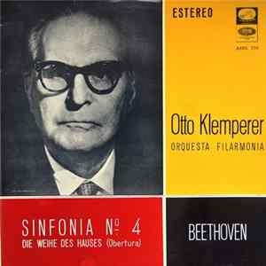 Beethoven - Otto Klemperer, Philharmonia Orchestra - Sinfonía No. 4 / Die Weihe Des Hauses (Obertura) flac