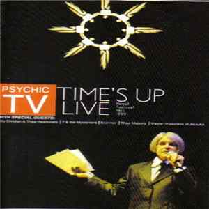 Psychic TV - Time's Up Live flac